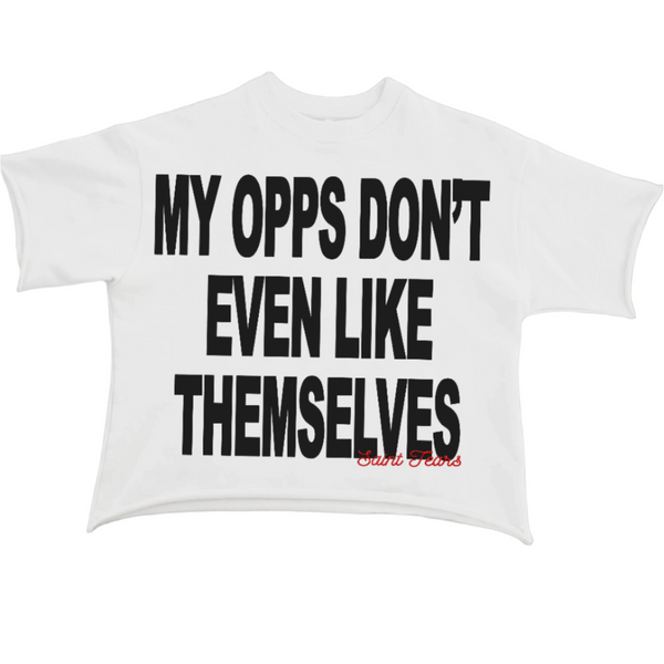 My Opps- T-Shirt
